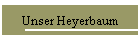 Unser Heyerbaum