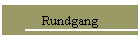 Rundgang