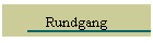 Rundgang